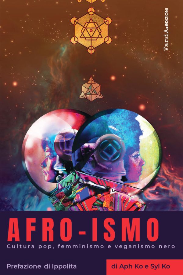 Afro-ismo-Aph-Ko-Syl-Ko-600×900 cultura pop femminismo e vaganismo nero