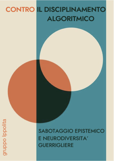 hhhhhh Contro il disciplinamento algoritmico