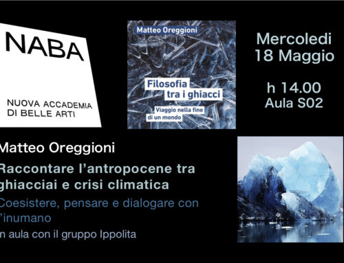 Raccontare l’antropocene tra ghiacciai e crisi climatica  Mercoledi 18 Maggio 2022 H 14.00