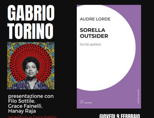 Audre Lorde,  Sorella Outsider  Giovedi 9 Febbraio 2023 Torino