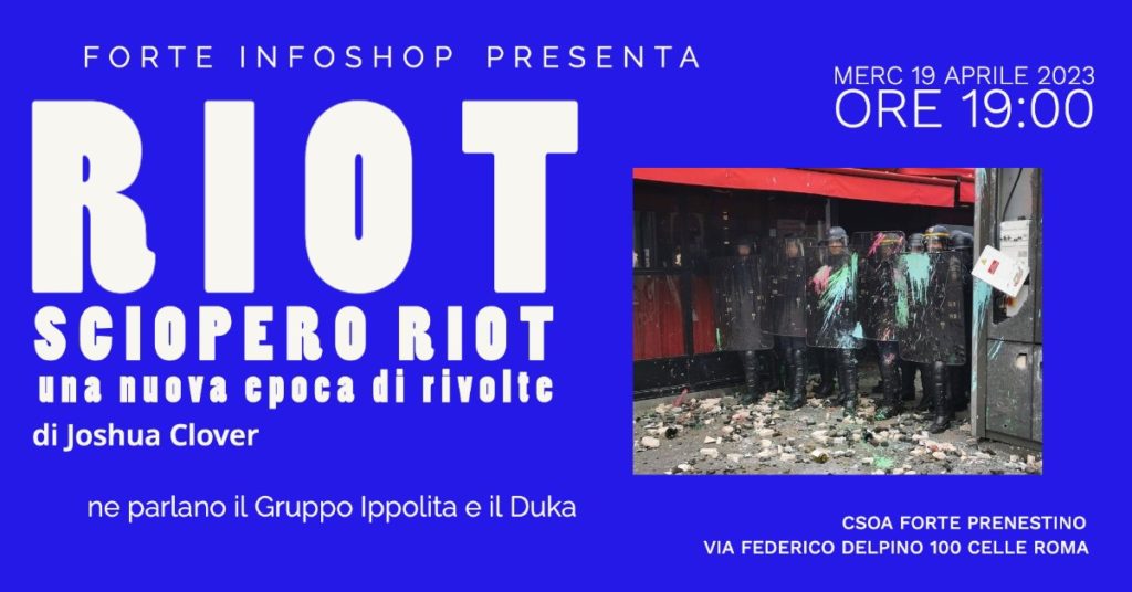 341225631_3379322128952357_4228983822872824196_n Joshua Clover Riot Sciopero Riot Una nuova epoca di rivolte