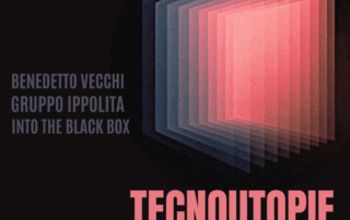 Tecnoutopie Benedetto Vecchi