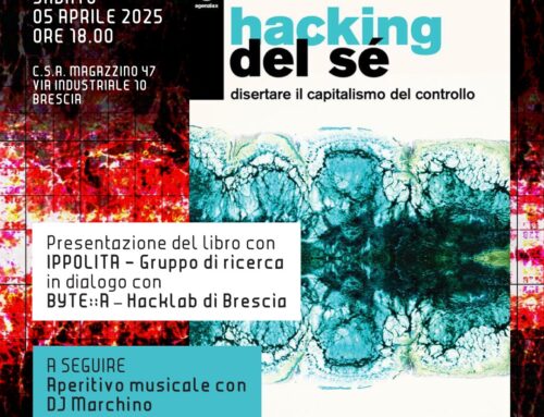 Ippolita all’hacklab di Brescia Sabato 5 Aprile 2025