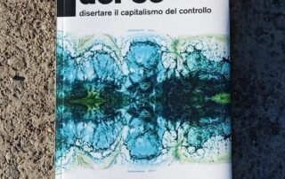 Disertare il capitalismo del controllo